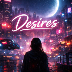 DESIRES (Drum & Bass)