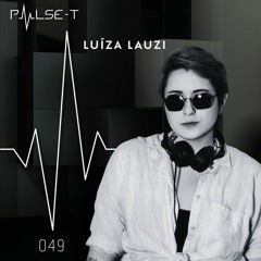 Pulse T Radio 049 -  Luíza Lauzi