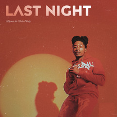 Last Night ( Rendition )