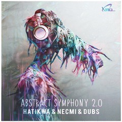 Hatikwa & Necmi & Dubs - Abstract Symphony 2.0 (Preview)