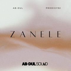 Zanele (Remix) [feat. Prodigy92]