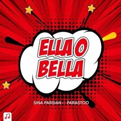 sina parsian ella o bella سینا پارسیان الا وبلا سیناپارسیان سینا الا و بلا sinaparsian parastoo الاو