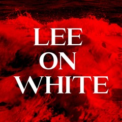 Lee on White