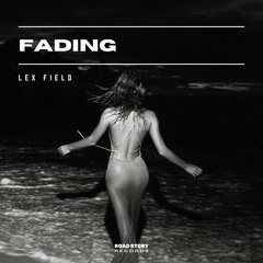 Lex Field - Fading