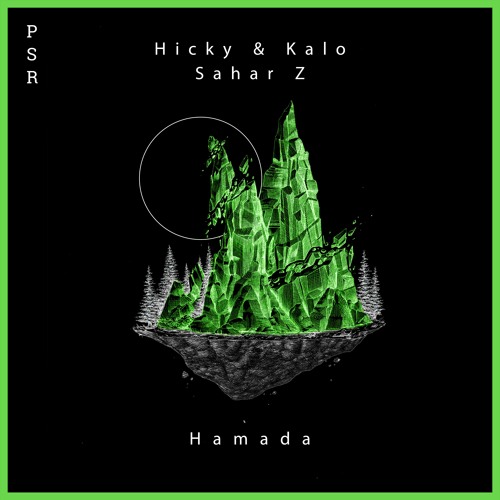 Hicky & Kalo - Hamada (Sahar Z Remix)