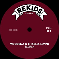 Moodena & Charles Levine - Badman (Tell Me Something Dub)