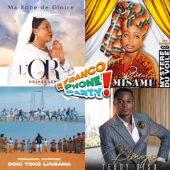 FrancoPhoneParty - Congolese Gospel - No Signal Radio - The Mother's Day Special (27th March)
