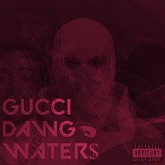 gucci dawg water$