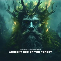 ANCIENT GOD OF THE FOREST