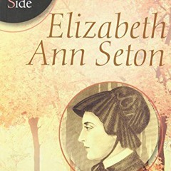 ACCESS PDF EBOOK EPUB KINDLE Elizabeth Ann Seton (Sos) by  Anne Merwin 📧
