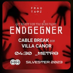 Cable Break B2B Villa Canor @ Endgegner Frau Tanz Kassel 31.12.23