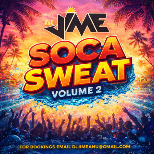 Stream Soca Sweat Volume 2 by DJ Jime | Listen online for free on ...