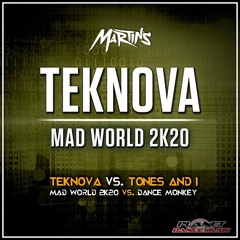 Teknova & Tones And I - Mad Dance Monkey 2k20 (Martins Mashup)