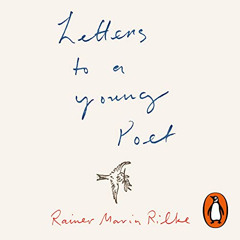 [READ] EBOOK 💜 Letters to a Young Poet: (Penguin Classics) by  Rainer Maria Rilke,Ch