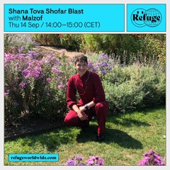 Shana Tova Shofar Blast with Malzof (Refuge Worldwide: Thu 14 Sep 2023)