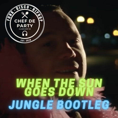 When the Sun Goes Down - Jungle Bootleg (FREE DL)