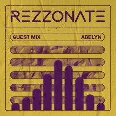 REZZONATE Guest Mix 046 - Abelyn