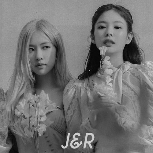 2LATE - JENNIE & ROSÉ