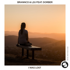 Brannco & L2U feat. Dorber - I Was Lost