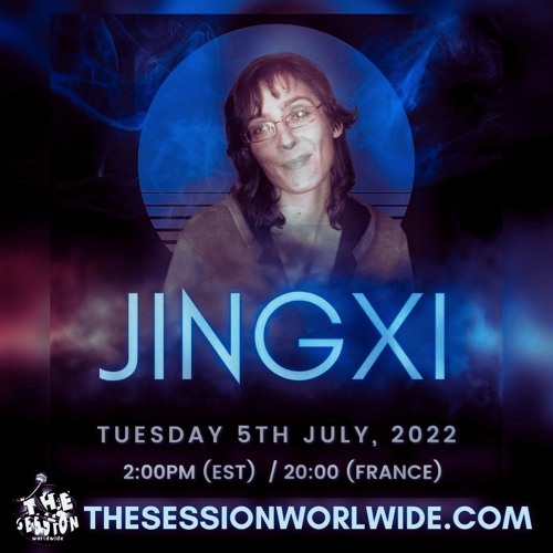 Jingxi - A Special Guest Mix