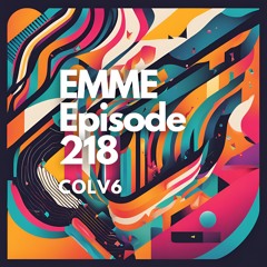 EMME Episode 218 - Playlist by COLV6