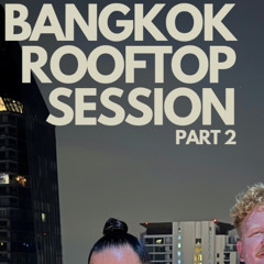 Bangkok Rooftop House Session by Maex & Lupø 2