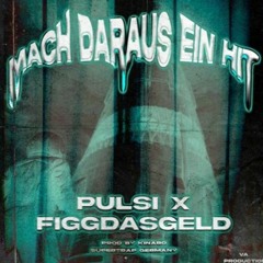 mach daraus ein hit ft. FiggDasGeld (kinaro)