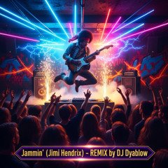 Jammin' (Jimi Hendrix) - REMIX