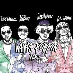 Jack Harlow, Da Baby, Tory Lanez, Lil Wayne - Whats Poppin [Challenger Remix]