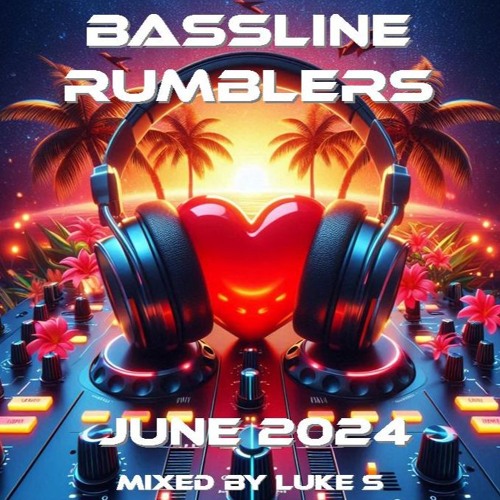 BASSLINE RUMBLERS JUNE 2024 MIXED BY LUKE S