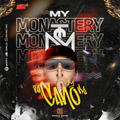 MY MONASTERY - BY. CANO DJ