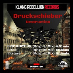 Druckschieber - Destruction (Klangrebellion Records)