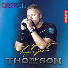 Thompson - Samo Je Ljubav Tajna Dvaju Svjetova [OREECH REMIX]