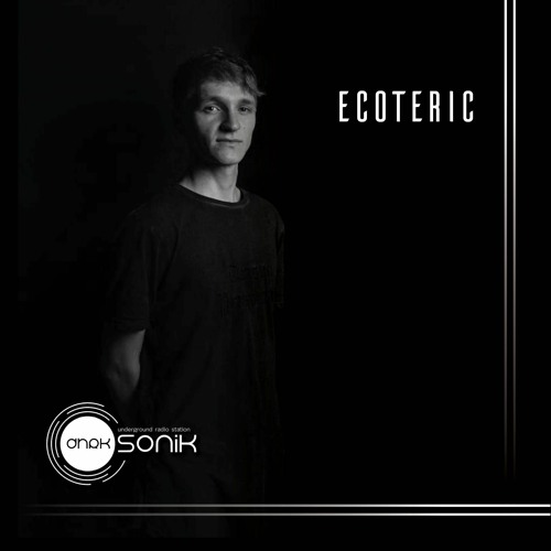 [DHRK SONIK RADIO] - PODCAST 01 JULY 2021 - ECOTERIC
