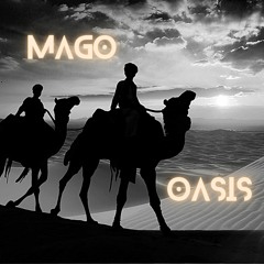 Mago - Oasis