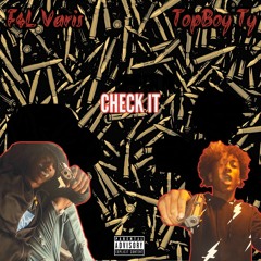 Check It Ft TopBoy Ty