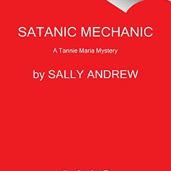 [View] PDF 📦 Satanic Mechanic: A Tannie Maria Mystery (Tannie Maria Mystery, 2) by