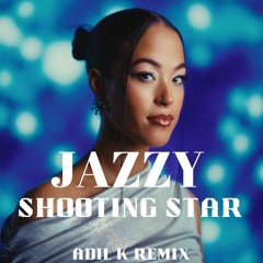 Jazzy - Shooting Star [Adil Khan Mix]