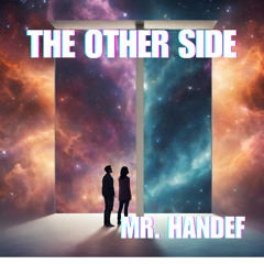 Mr. Handef - The Other Side (M&Kmastering)