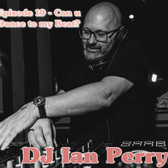 EPISODE 19 - CAN U DANCE TO MY BEAT