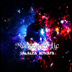 MazzodeLLic - Sananda Kumara (Original Mix)