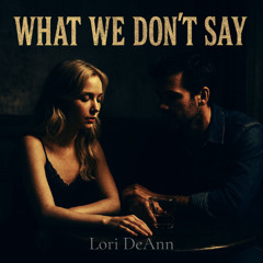 What We Don't Say