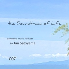 the Soundtrack of Life 007 by Jun Satoyama