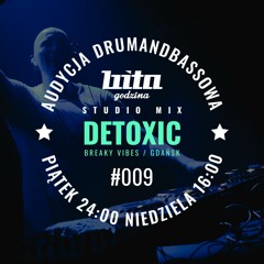 DETOXIC | Bita Godzina Studio Mix | 2022 02 06