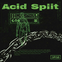 Acid Split