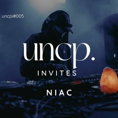 Uncompromising Invites 005 Pt. 1 - Niac