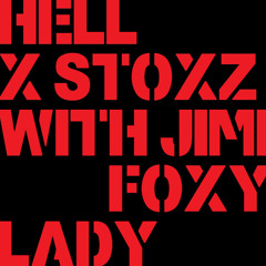 Hell x Stoxz with Jimi - Foxy Lady (preview cut)