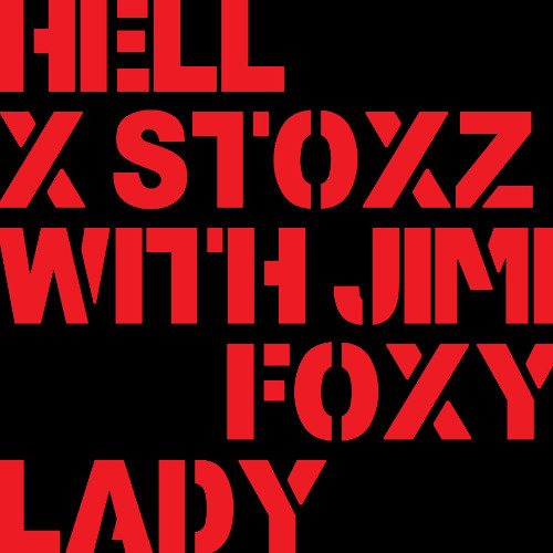 Hell x Stoxz with Jimi - Foxy Lady (preview cut)