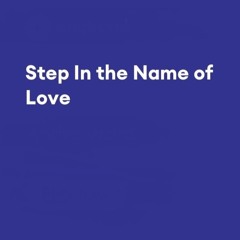 ~STEP IN THE NAME OF LOVE~GA GA GA~