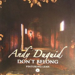 Andy Duguid Feat. Leah - Don't Belong (Sigooma Remix)